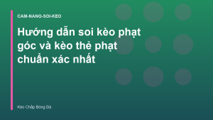 Read more about the article Hướng dẫn soi kèo phạt góc và kèo thẻ phạt chuẩn xác nhất