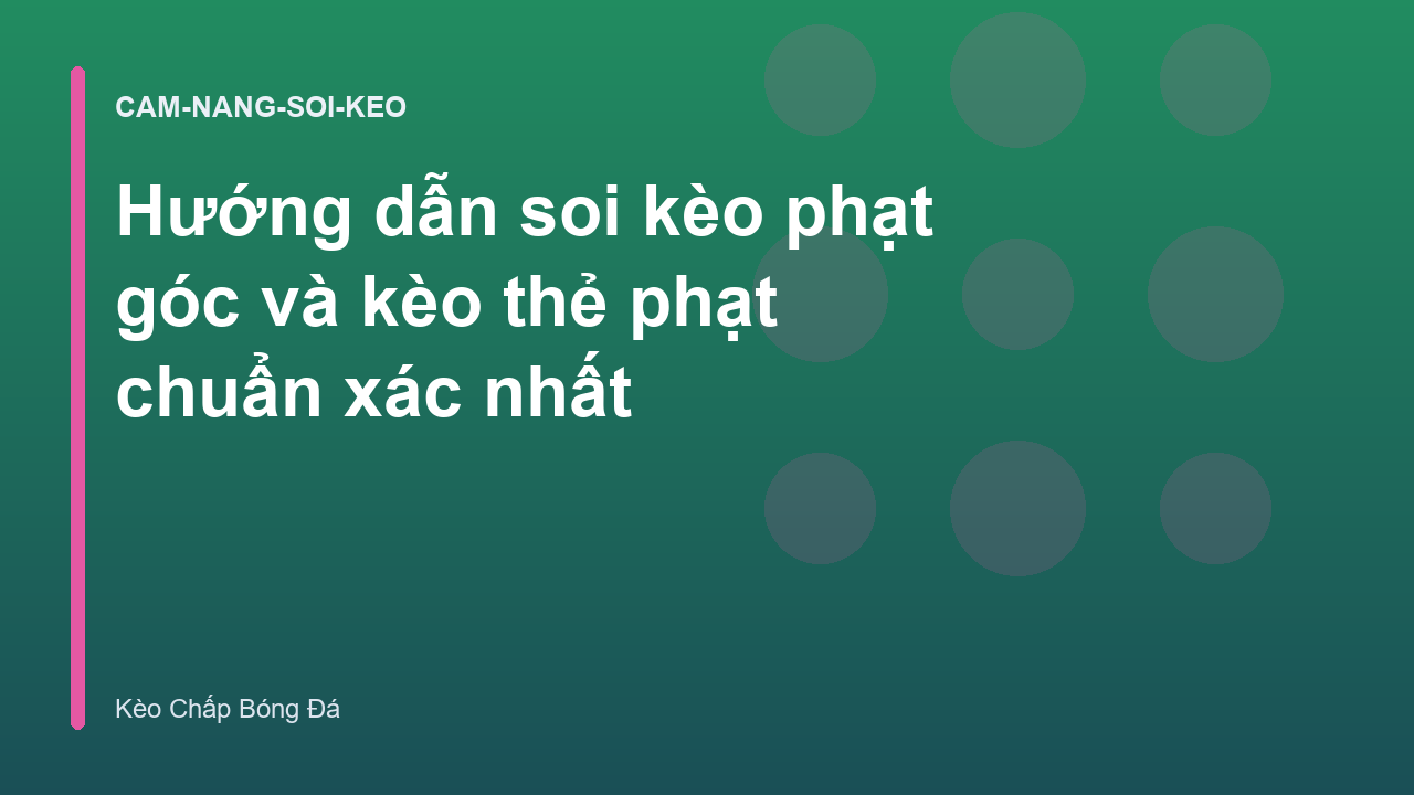 Read more about the article Hướng dẫn soi kèo phạt góc và kèo thẻ phạt chuẩn xác nhất